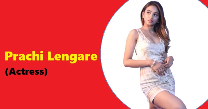 Explore Prachi Lengare's Wiki: Biography, Age, Web Series, Family